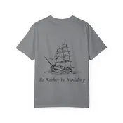 SeaWatch "I'd Rather be Modeling" T-Shirt