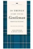 50 Things Every Young Gentleman Should Know