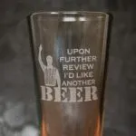 Upon Further Review Etched Drinkware | Gifts Of Glass &amp; Wear