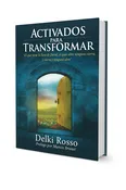 Activados para Transformar Libro por Delki Rosso