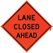 LANE CLOSED AHEAD Sign- Vinyl, Non-Reflective
