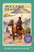 Moccasin Trail (Puffin Newbery Library) [Paperback] McGraw, Eloise Jarvis