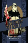 A Bloody Habit A Novel