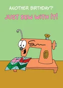 Birthday Card for Quilters Just sew with it
