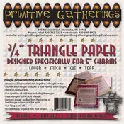 .75 " finished Triangle Paper for 5" charms by Primitive Gatherings