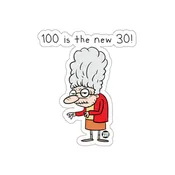 100 is the New 30 Funny Cartoon Old Woman sticker