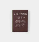 150 Vineyards You Need to Visit Before You Die