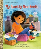 My Sparkly New Boots  Little Golden Book