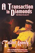 A Transaction in Diamonds by Talbot Mundy