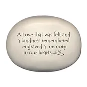 A Love that was Felt and a Kindness Remembered Ceramic Stone