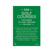 150 Golf Courses You Need to Visit