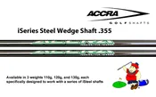 Accra iSeries Steel Wedges 110, 120, 130  .355 Taper Tip