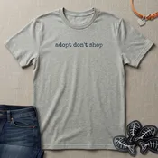 Adopt Don't Shop T-Shirt
