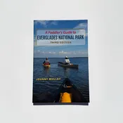 A Paddler’s Guide to Everglades National Park – Third Edition