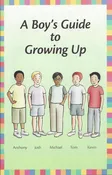 A Boy's Guide to Growing Up