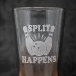 Split Happens Etched Glass | Sandblast Engraved Bowling Gift | Funny Pins Drinkware for Bowlers | Gifts Of Glass &amp; Wear