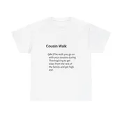 Cousin Walk Definition Tee - Funny Thanksgiving Humor T-Shirt