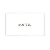 Boy Bye Calling Card