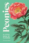 A Little Book of Flowers: Peonies