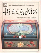 CLEARANCE: Fiddlestix Just from the Flea Market - Jeri Brindley