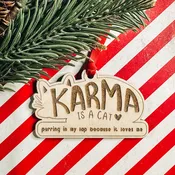 Karma is a Cat Ornament