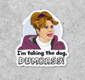 Sticker (Vinyl) - Legally Blonde I'm Taking The Dog