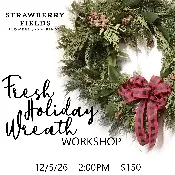 Fresh Holiday Wreath Workshop