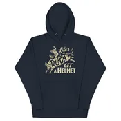 Get A Helmet Hoodie