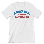 America, You In Danger Girl