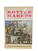 1971 Collectors Book, "Bottle Makers" And their Marks