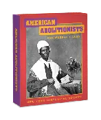 American Abolitionists Knowledge Cards