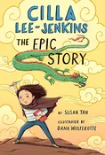 Cilla Lee-Jenkins: The Epic Story (Book 3) by Susan Tan