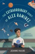 The Extraordinary Orbit of Alex Ramirez — Sleepy Hollow Bookshop