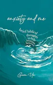 Anxiety and Me