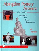 Abingdon Pottery Artware 1934-1950: Stepchild of the Great Depression