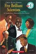 Great Black Heroes: Five Brilliant Scientists Scholastic (Level 4)