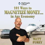 101 Ways To Magnetize Money….in Any Economy