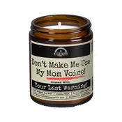 Candle: Don’t Make Me Use My Mom Voice