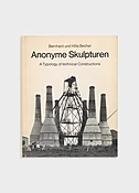 Anonyme Skulpturen: A Typology of Technical Constructions