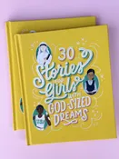 30 stories - God sized dream girls