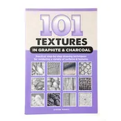 101 Textures in Graphite & Charcoal