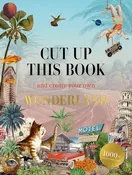 Cut Up This Book and Create Your Own