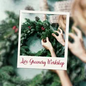 Live Greenery Workshop — Garden Gate Greenhouse Inc.