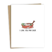 I Love You Pho Ever | Anniversary Card