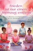 Frieden ist nur einen Atemzug entfernt (Peace Is Just a Breath Away - German)