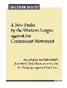A New Probe by the Workers League against the Communist Movement