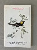 A Bird Finding and Naturalist's Guide for the Austin, Texas Area