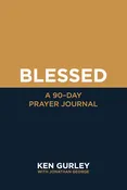 Blessed:A Ninety-Day Prayer Journal