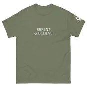 BELIEVE AND REPENT TEE