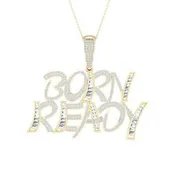10K 1.33CT D-" BORN READY "